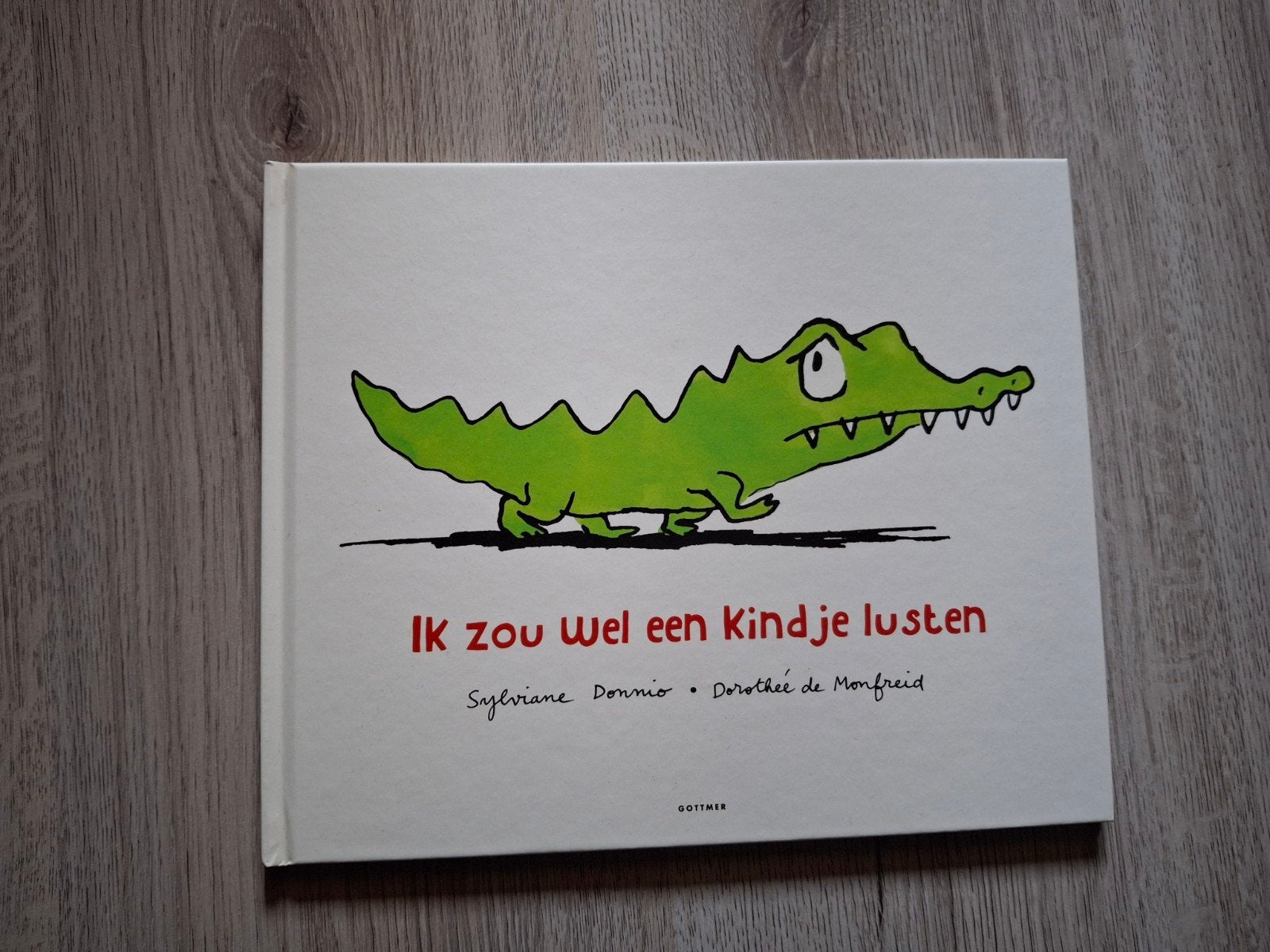 Ik zou wel een kindje lusten Gottmer prentenboek, Ophalen of Verzenden, Zo goed als nieuw, Sylviane Donnio, Fictie algemeen
