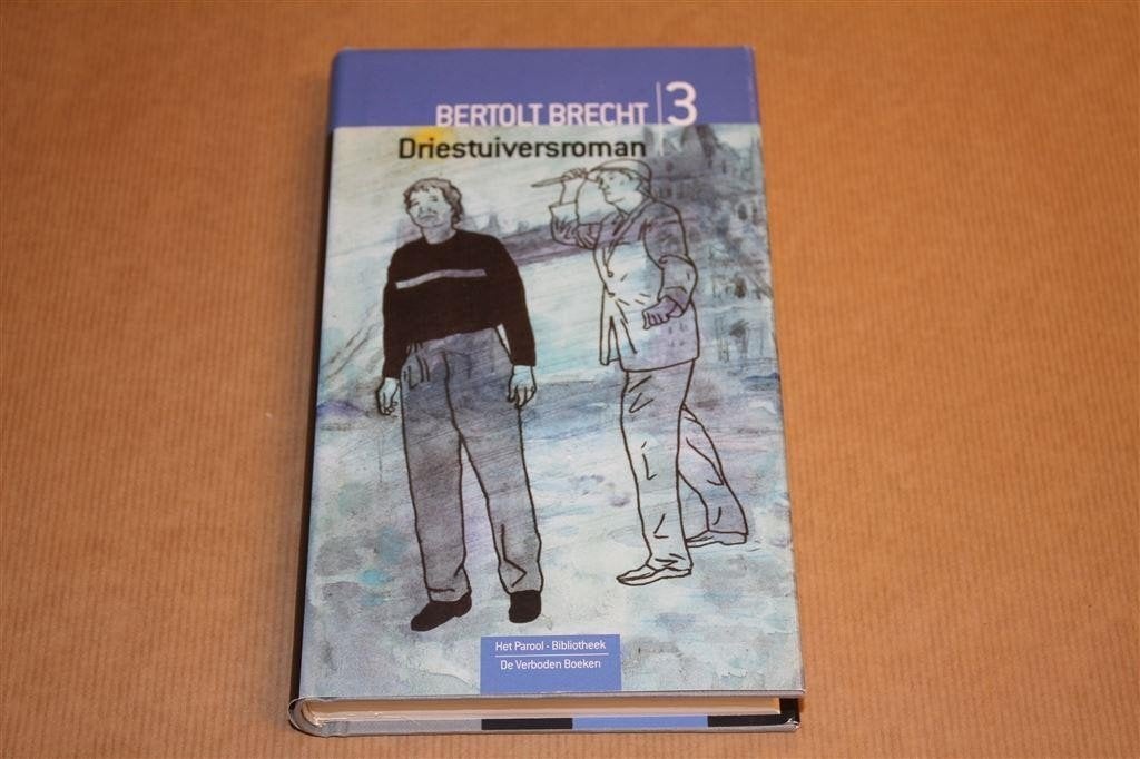 Driestuiversroman. Bertolt Brecht., Ophalen of Verzenden, Zo goed als nieuw