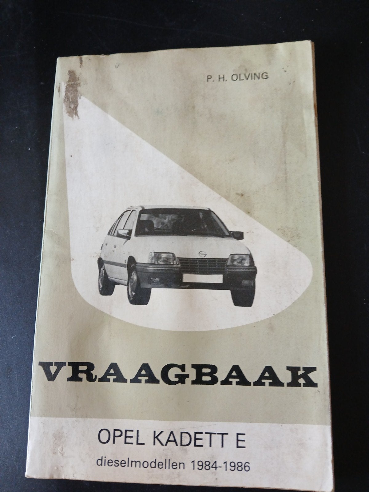 Vraagbaak Opel Kadett E dieselmodellen 1984-1986, Ophalen of Verzenden, Gelezen, Opel, P.H. Olving