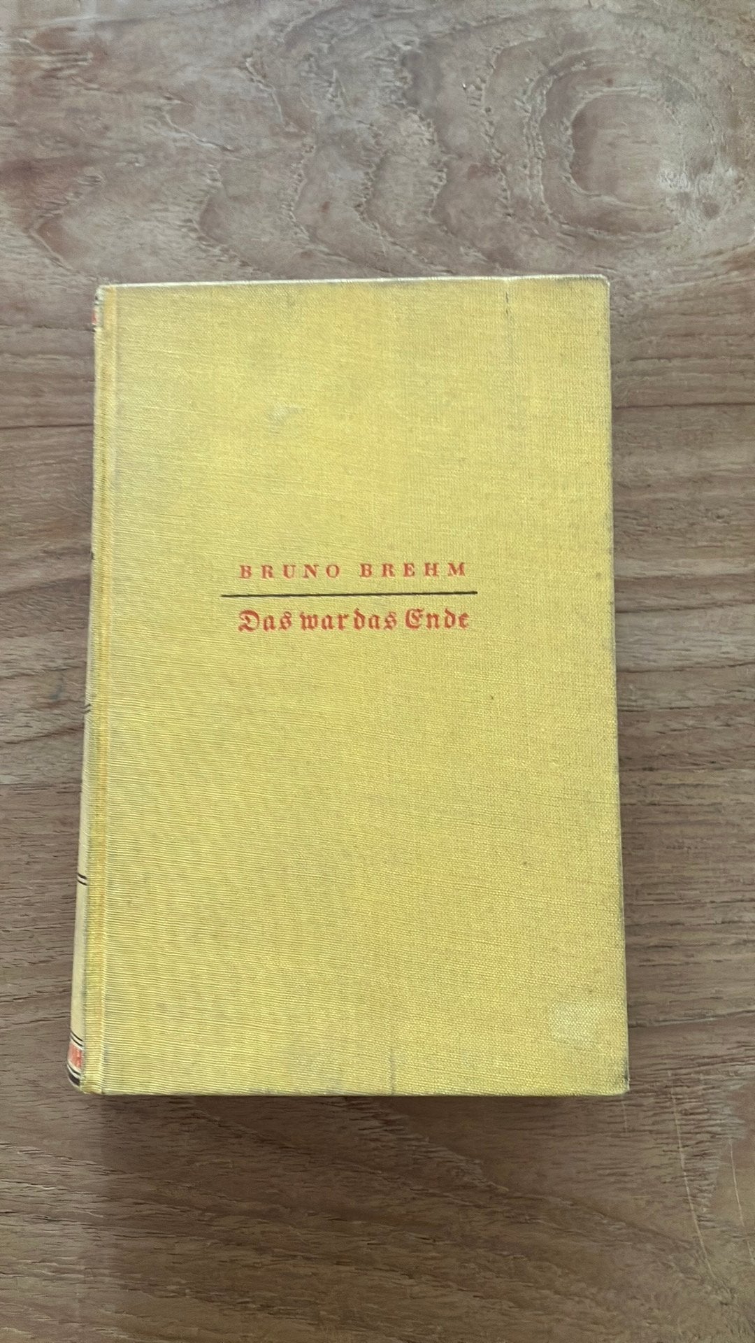 Bruno Brehm - Das war das Ende, Boeken, Ophalen of Verzenden, 20e eeuw of later, Gelezen, Europa