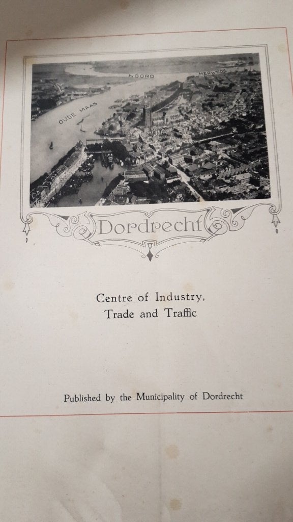 Dordrecht Centre of Industry Trade and Traffic, 1925, Boeken, Ophalen of Verzenden, Gelezen, Diverse auteurs