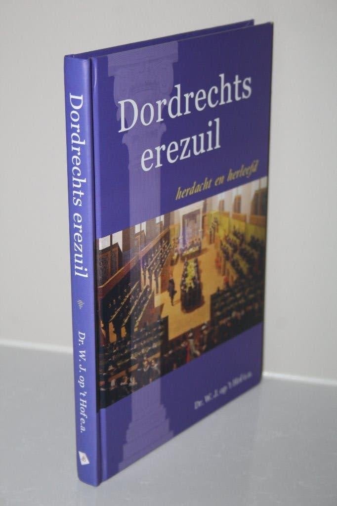 Dordrechts erezuil herdacht en herleefd., Ophalen of Verzenden, Gelezen, Christendom | Protestants