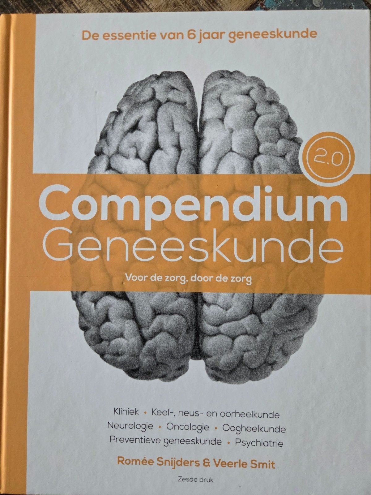 Compendium Geneeskunde 2.0 - Zesde druk, Romée Snijders & Veerle Smit, Ophalen of Verzenden, Beta, WO