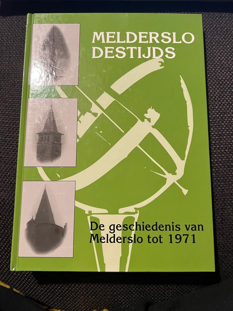 De geschiedenis van Melderslo tot 1971, Melderslo Destijds, C.A.H. Claassens, 19e eeuw, Ophalen of Verzenden, Zo goed als nieuw