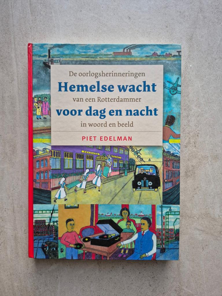 Piet Edelman - Hemelse wacht voor dag en nacht, Tweede Wereldoorlog, Piet Edelman, Ophalen of Verzenden, Zo goed als nieuw