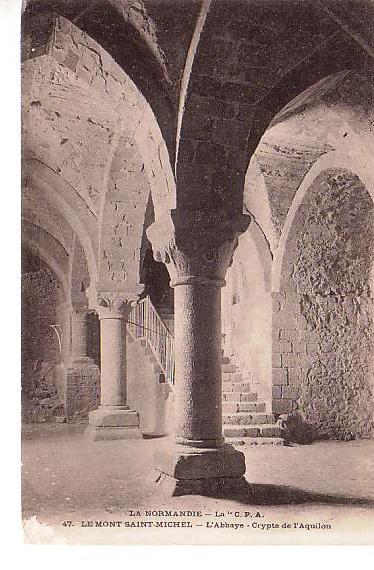 Ansichtkaart	Mont Saint-Michel (Fr)	Abdij	Crypte l'Aquilon, Verzenden, 1940 tot 1960, Ongelopen, Frankrijk