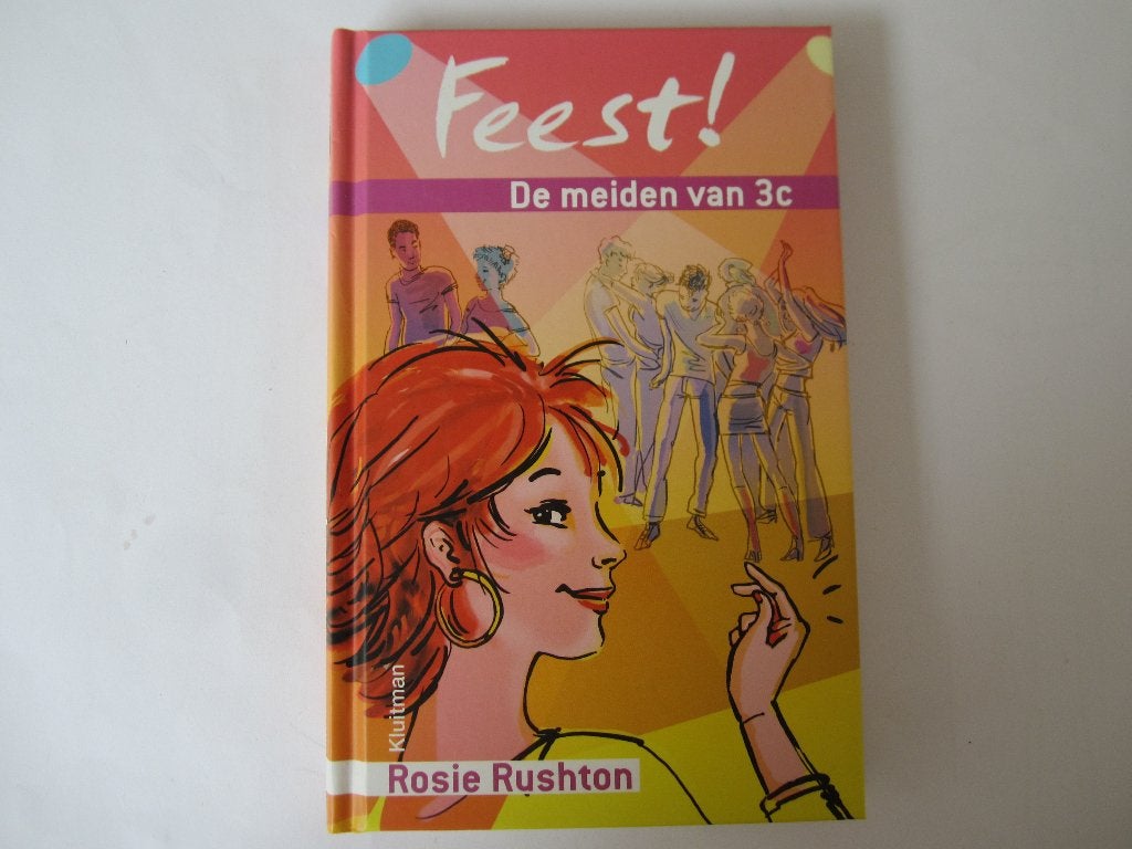 De Meiden Van 3C Feest / Rosie Rushton, Ophalen of Verzenden, Zo goed als nieuw