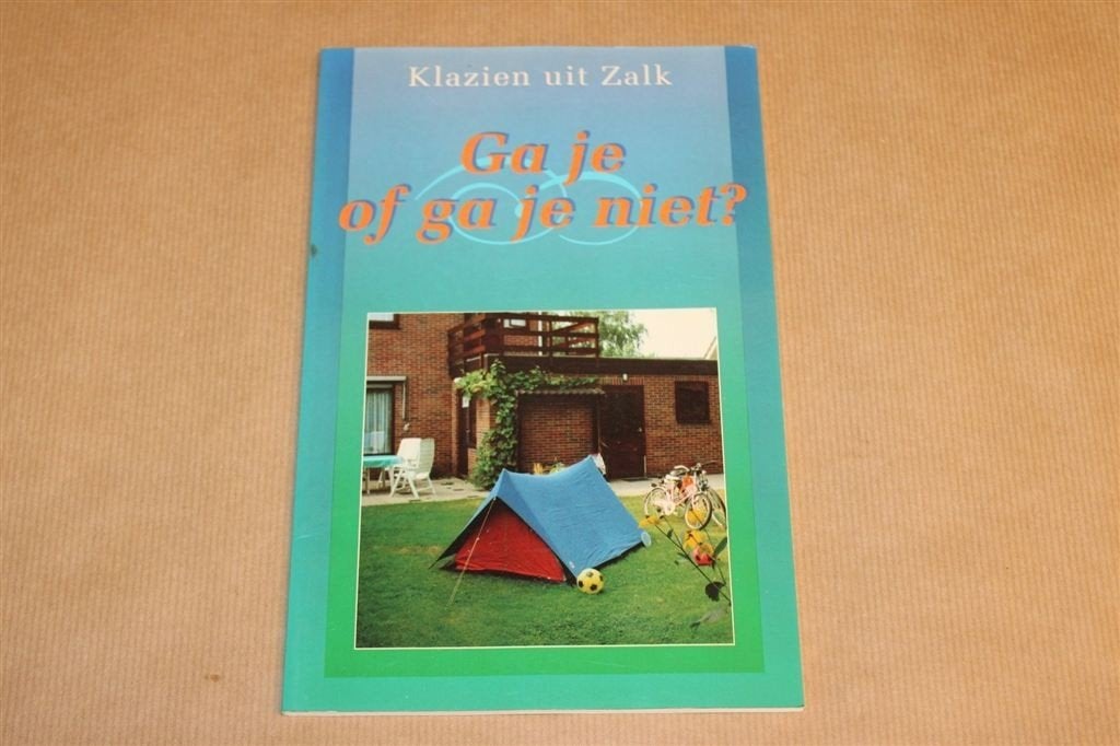 Ga Je Of Ga Je Niet — Klazien Uit Zalk, Boeken, Ophalen of Verzenden, Gelezen