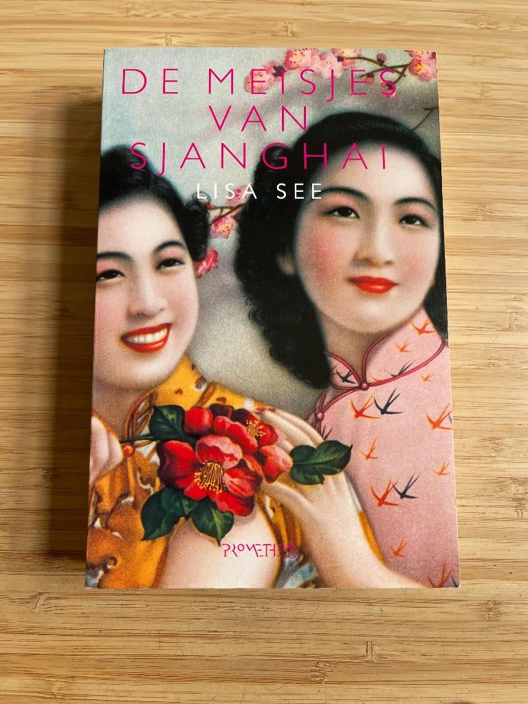 Meisjes Van Shanghai Lisa See, Ophalen of Verzenden, Gelezen, Wereld overig