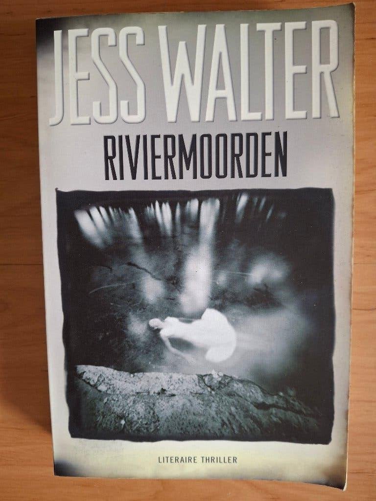 Jess Walter; riviermoorden, Ophalen of Verzenden, Gelezen
