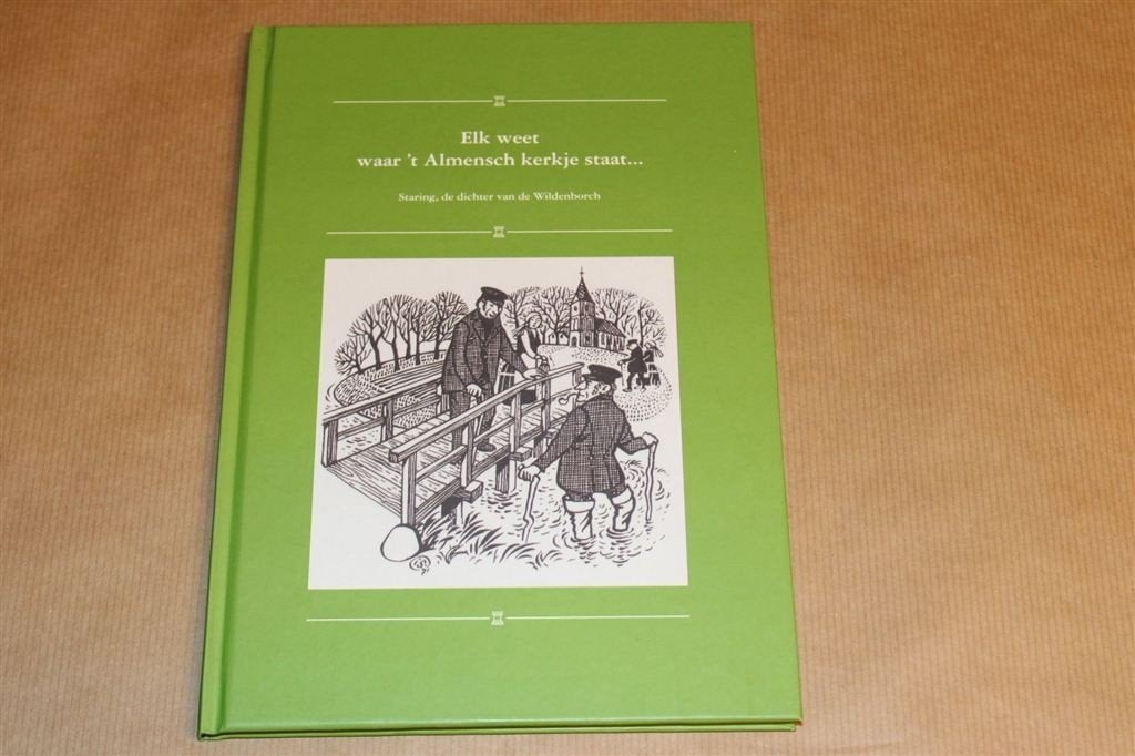 Elk Weet Waar \'t Almensch Kerkje — Achterhoekse Poëzie, Boeken, Ophalen of Verzenden, Zo goed als nieuw