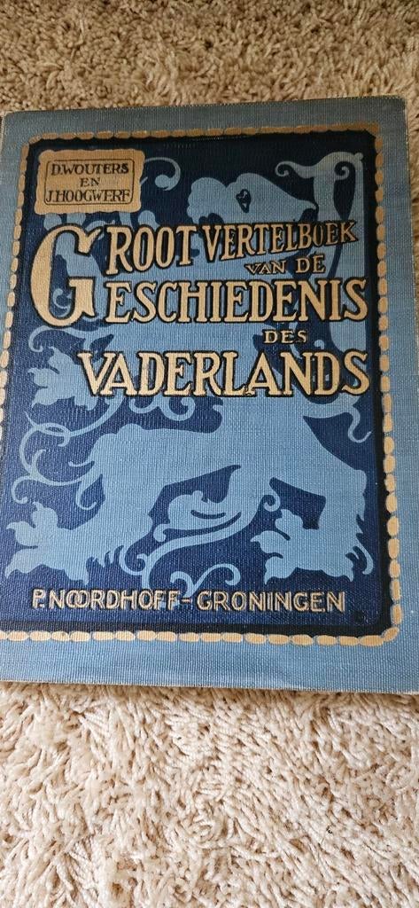 Groot Vertelboek van de Geschiedenis des Vaderlands, Ophalen of Verzenden, 20e eeuw of later, Gelezen, D.W. Outers en J. Hoogwerf