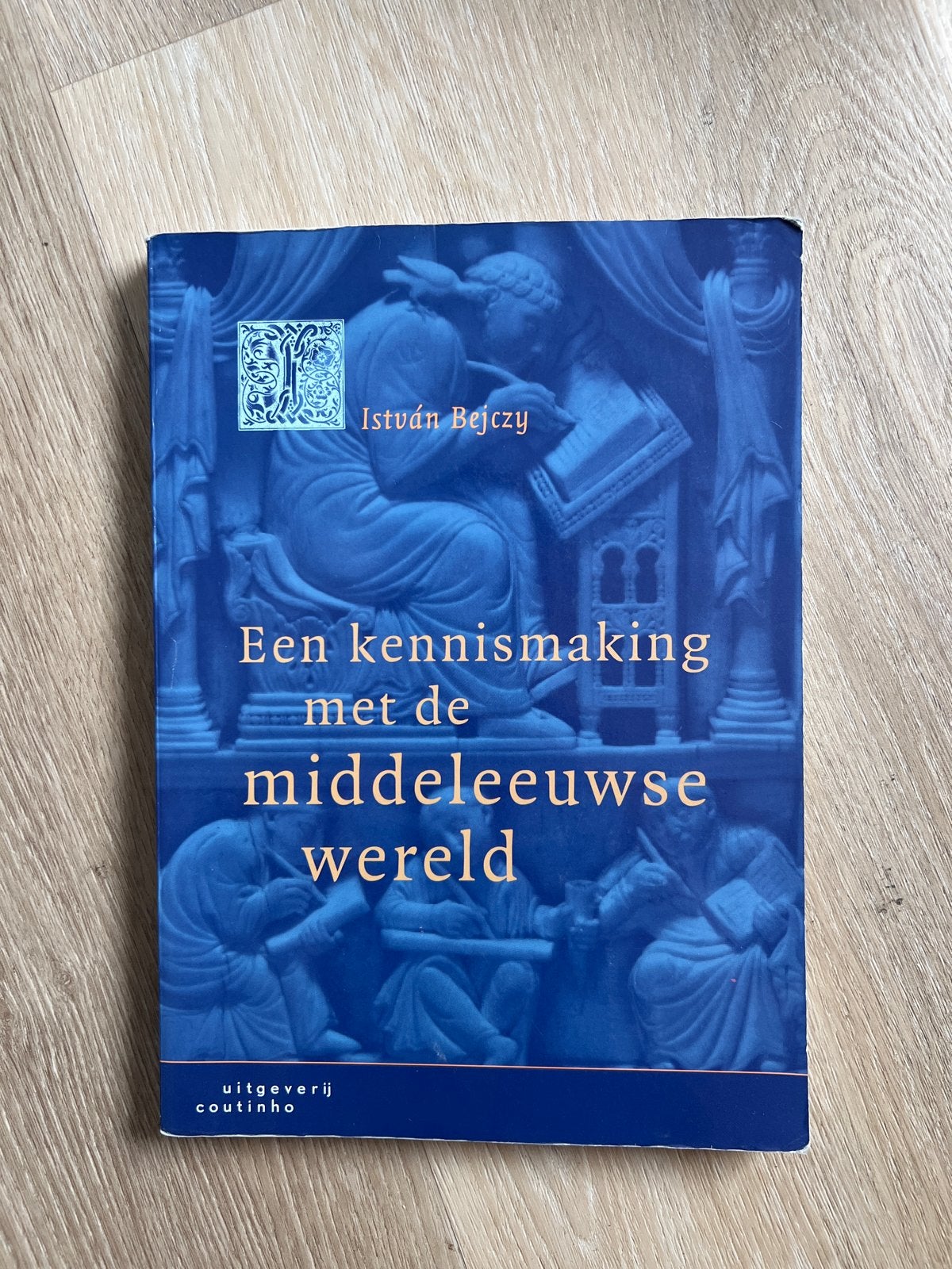 Een kennismaking met de middeleeuwse wereld - István Bejczy, Boeken, Ophalen of Verzenden, 14e eeuw of eerder, Gelezen, Europa