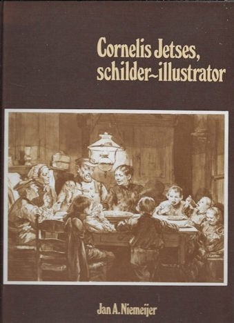 Jan A Niemeijer: Cornelis Jetses, schilder-illustrator, Ophalen of Verzenden, Gelezen