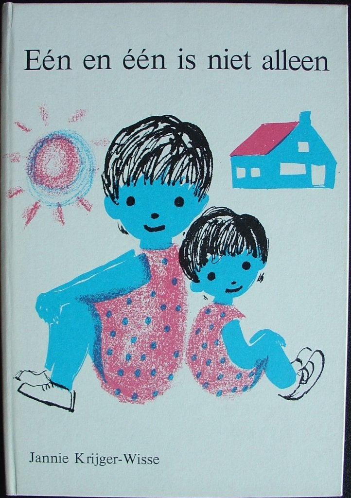 Eén en één is niet alleen boek, Ophalen of Verzenden, Zo goed als nieuw, Jannie Krijger-Wisse, Fictie algemeen