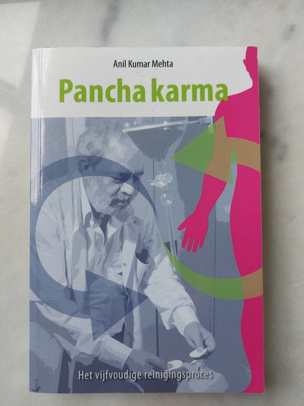 Pancha Karma: Het Vijfvoudige Reinigingsproces, Boeken, Ophalen of Verzenden, Gelezen, Gezondheid en Conditie, Anil Kumar Mehta