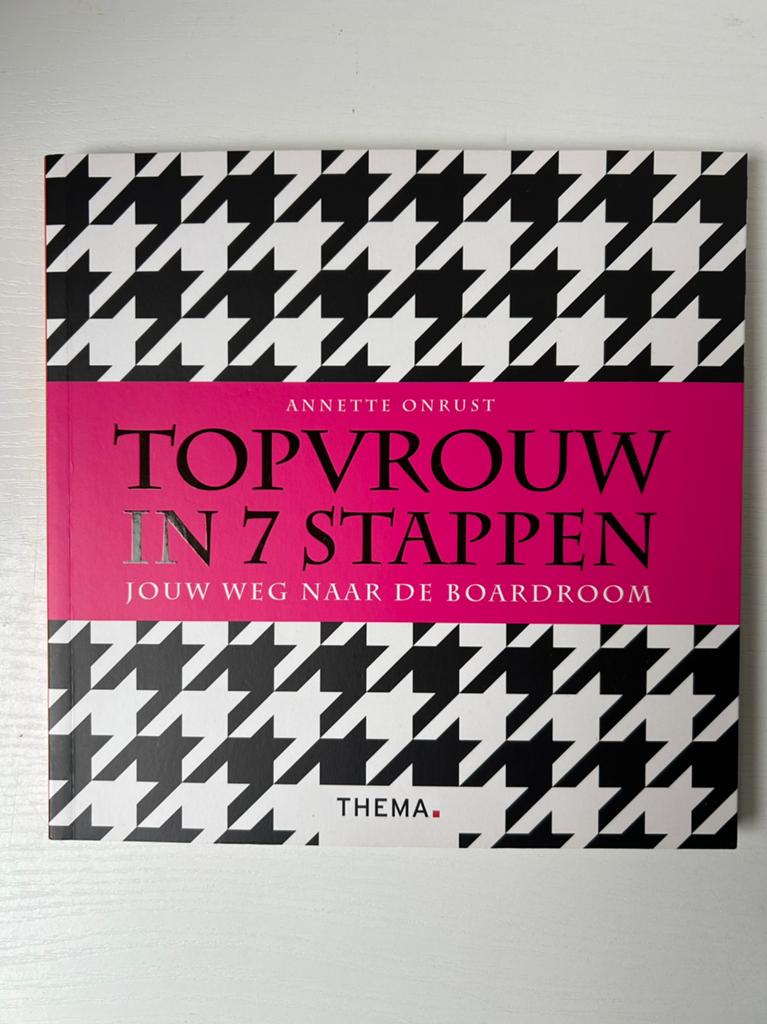 Annette Onrust - Topvrouw in 7 stappen, Boeken, Wetenschap, Gelezen, Sociale wetenschap, Ophalen of Verzenden