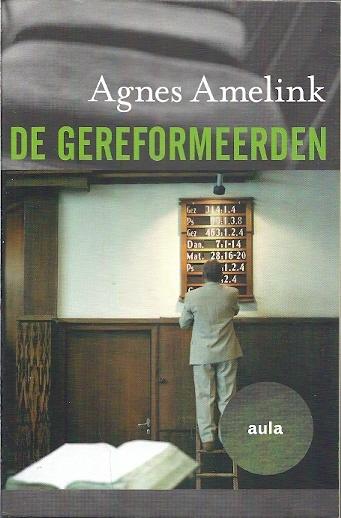 Agnes Amelink: De gereformeerden, Ophalen of Verzenden, Gelezen, Agnes Amelink, Christendom | Protestants