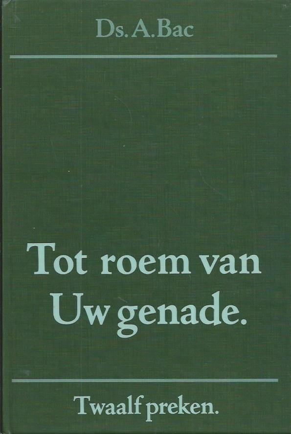 Vier boeken van Ds. A. Bac, Boeken, Godsdienst en Theologie, Gelezen, Christendom | Protestants, Ophalen of Verzenden