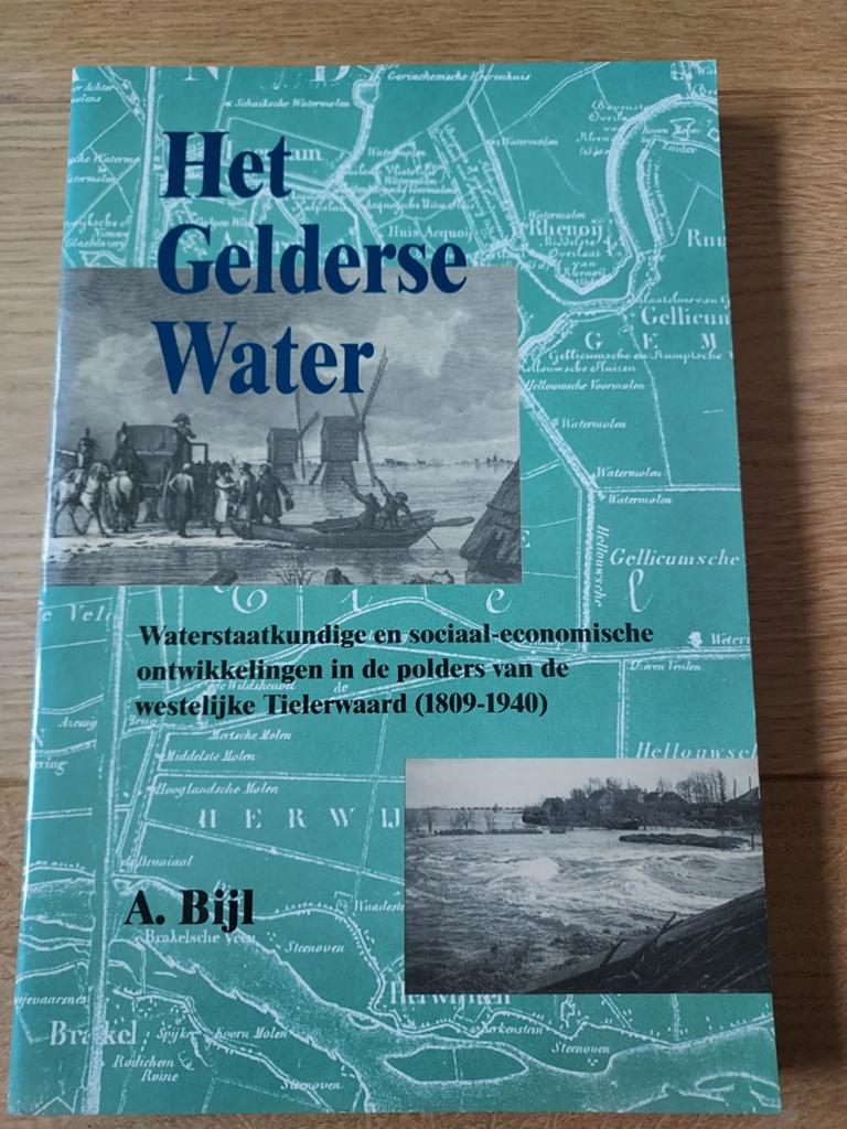 Het Gelderse Water - Waterstaatkundige ontwikkelingen, Ophalen of Verzenden, 20e eeuw of later, Gelezen, A. Bijl
