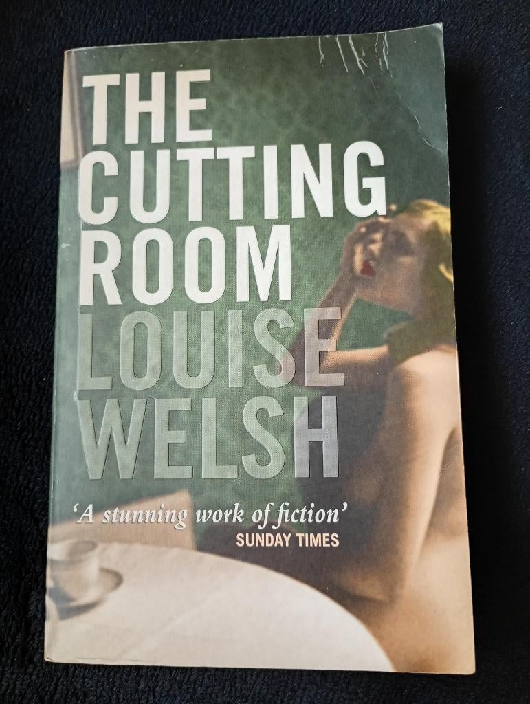 Louise Welsh, The Cutting Room, Ophalen of Verzenden, Gelezen