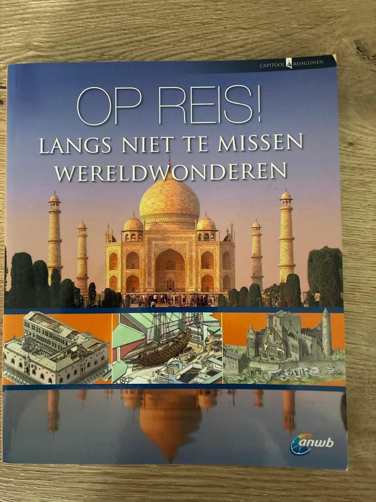Op Reis! Langs Niet Te Missen Wereldwonderen - ANWB, Ophalen of Verzenden, Zo goed als nieuw, Reisgids of -boek, ANWB