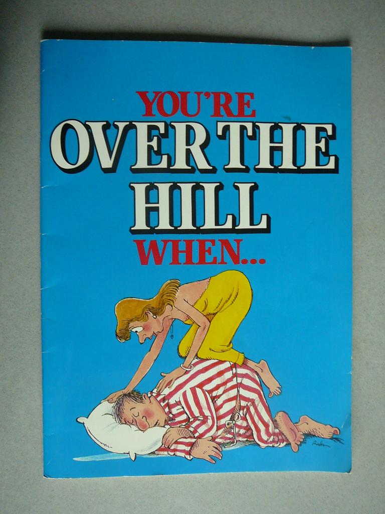 you're over the hill when, Eén stripboek, Ophalen of Verzenden, Zo goed als nieuw