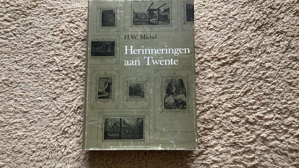 Herinneringen aan Twente, H.W. Michel, 1967., Boeken, Streekboeken en Streekromans, Ophalen of Verzenden, Zo goed als nieuw, Overijssel