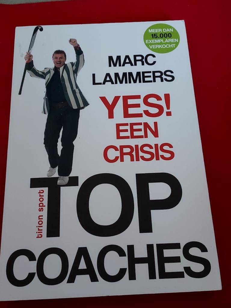 GESIGNEERD Yes! een crisis. Marc Lammers., Ophalen of Verzenden, Gelezen, Management