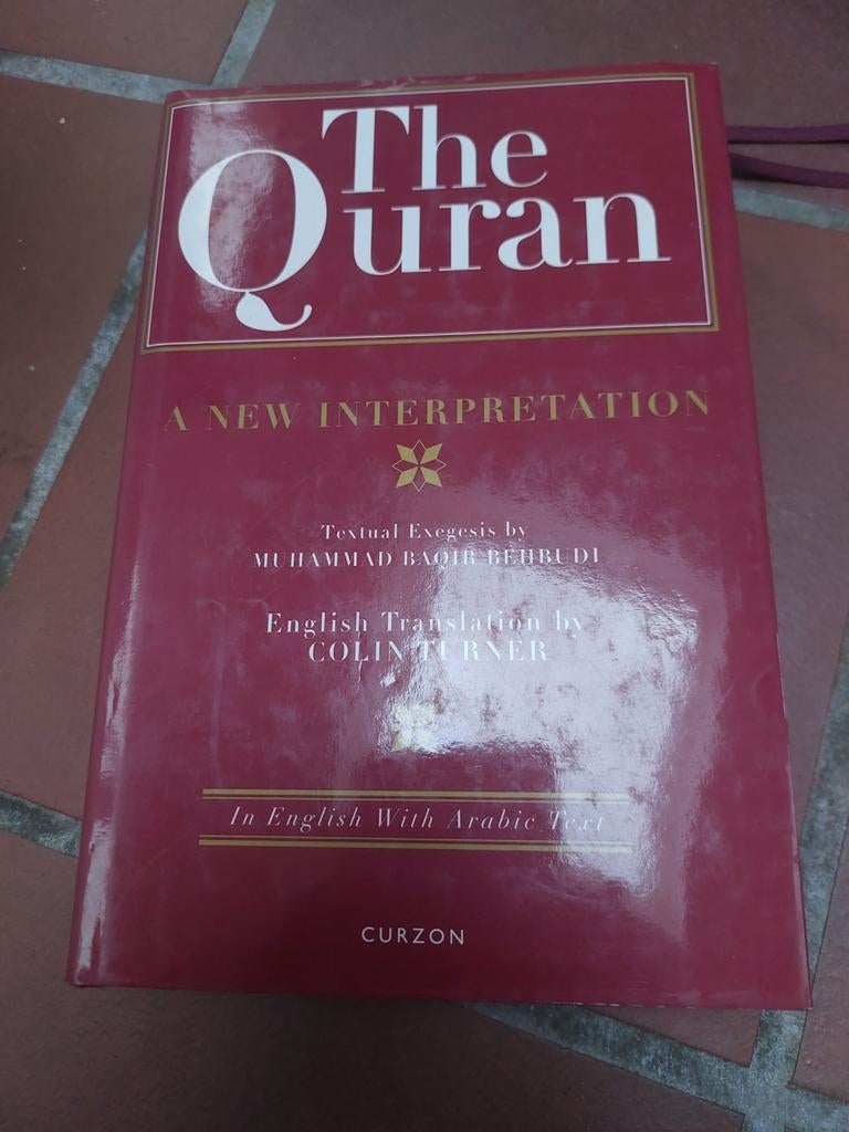 De Koran: Een Nieuwe Interpretatie - Engels/Arabisch, Ophalen of Verzenden, Zo goed als nieuw, Muhammad Baqir Behbudi, Colin Turner