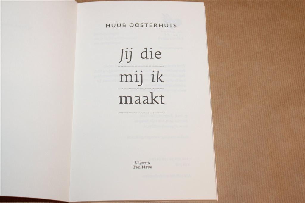 Jij die Mij Ik Maakt — Huub Oosterhuis, Spiritualiteit, Boeken, Ophalen of Verzenden, Gelezen, Overige onderwerpen, Achtergrond en Informatie