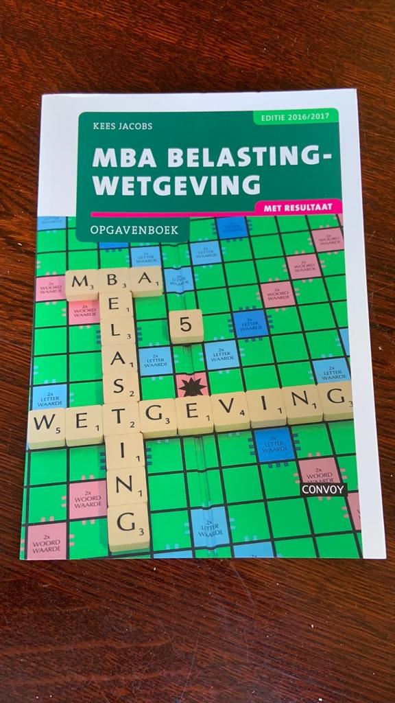 Kees Jacobs - MBA belastingwetgeving met resultaat - Editie, Boeken, Studieboeken en Cursussen, Ophalen of Verzenden, Beta, Zo goed als nieuw