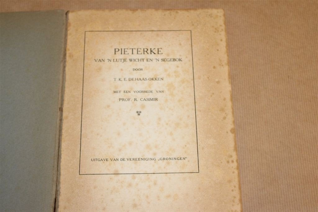 Pieterke [1927] — Gronings Verhaal door Haas-Okken, Boeken, Ophalen of Verzenden, Gelezen