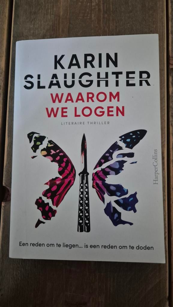 Waarom We Logen - Karin Slaughter, Ophalen of Verzenden, Zo goed als nieuw, Karin Slaughter, Nederland