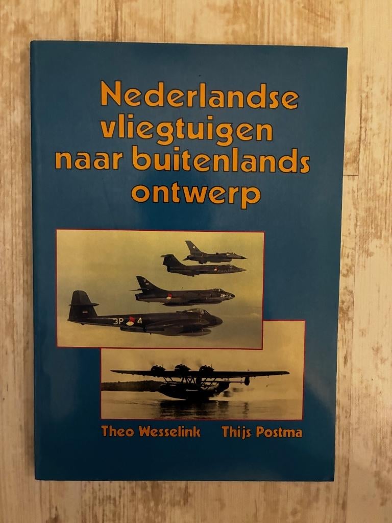 Nederlandse vliegtuigen naar buitenlands ontwerp, Boeken, Ophalen of Verzenden, Tweede Wereldoorlog, Gelezen