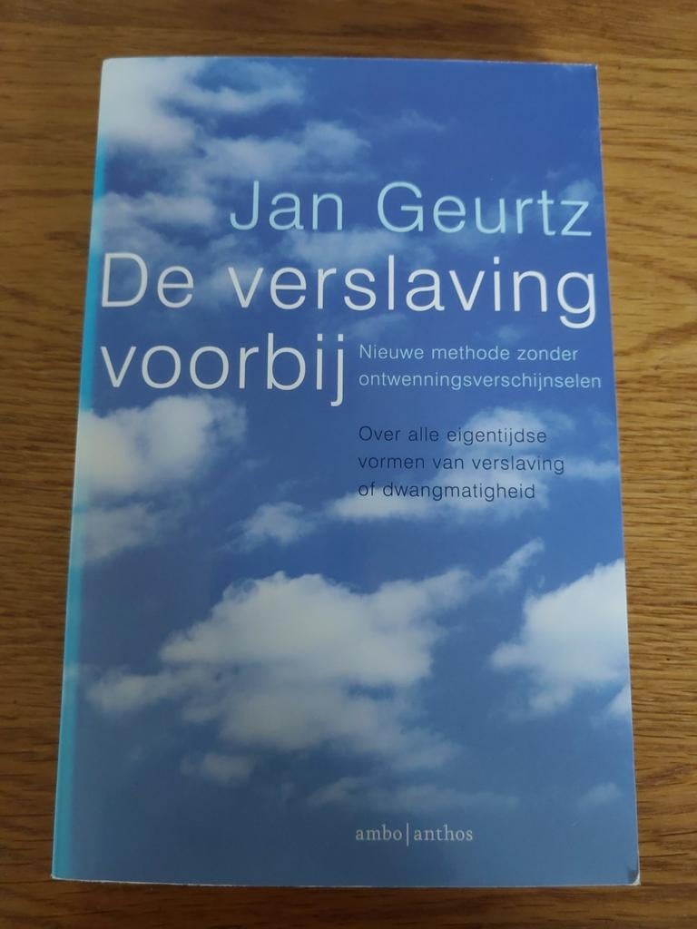 Jan Geurtz - De verslaving voorbij, Ophalen of Verzenden, Zo goed als nieuw, Jan Geurtz