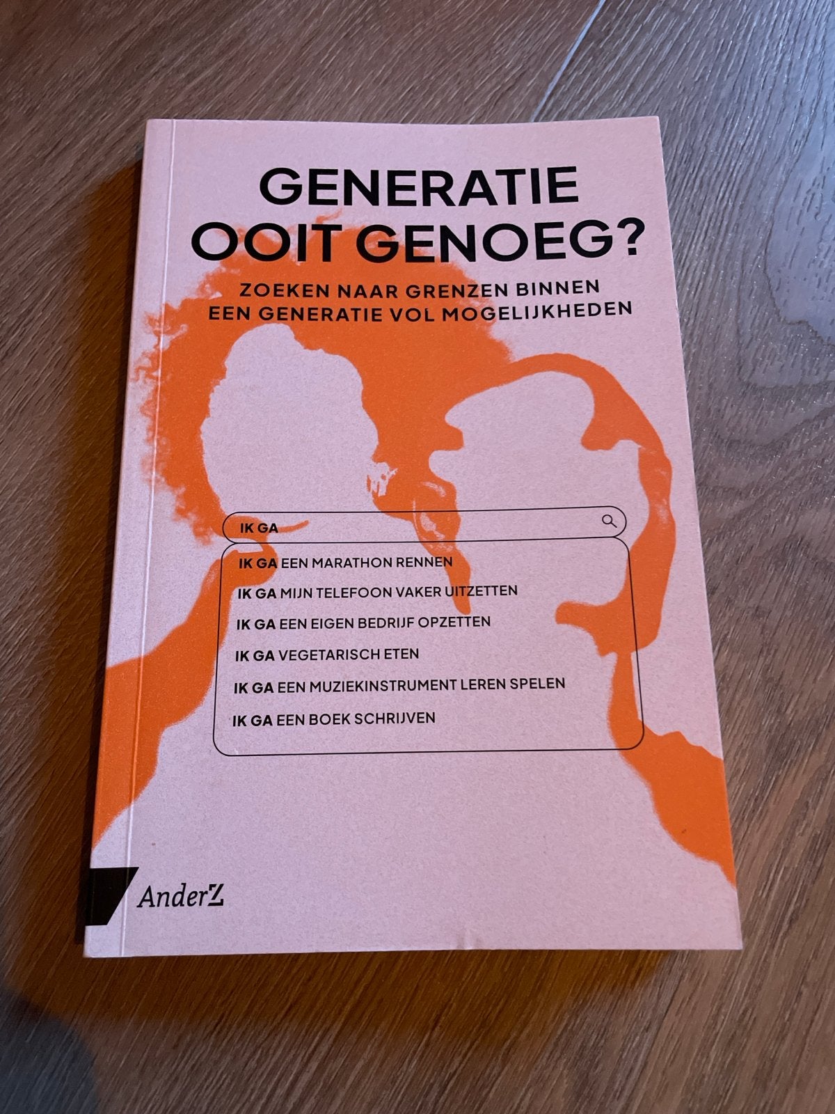 Generatie Ooit Genoeg? Zoeken naar grenzen binnen, Boeken, Ophalen of Verzenden, Zo goed als nieuw, Nederland