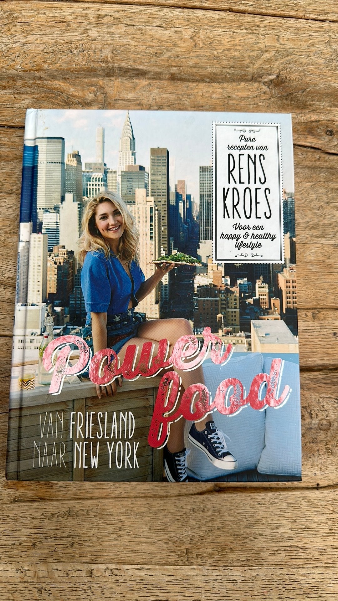 Rens Kroes - Powerfood - Van Friesland naar New York, Boeken, Kookboeken, Ophalen of Verzenden, Zo goed als nieuw, Rens Kroes