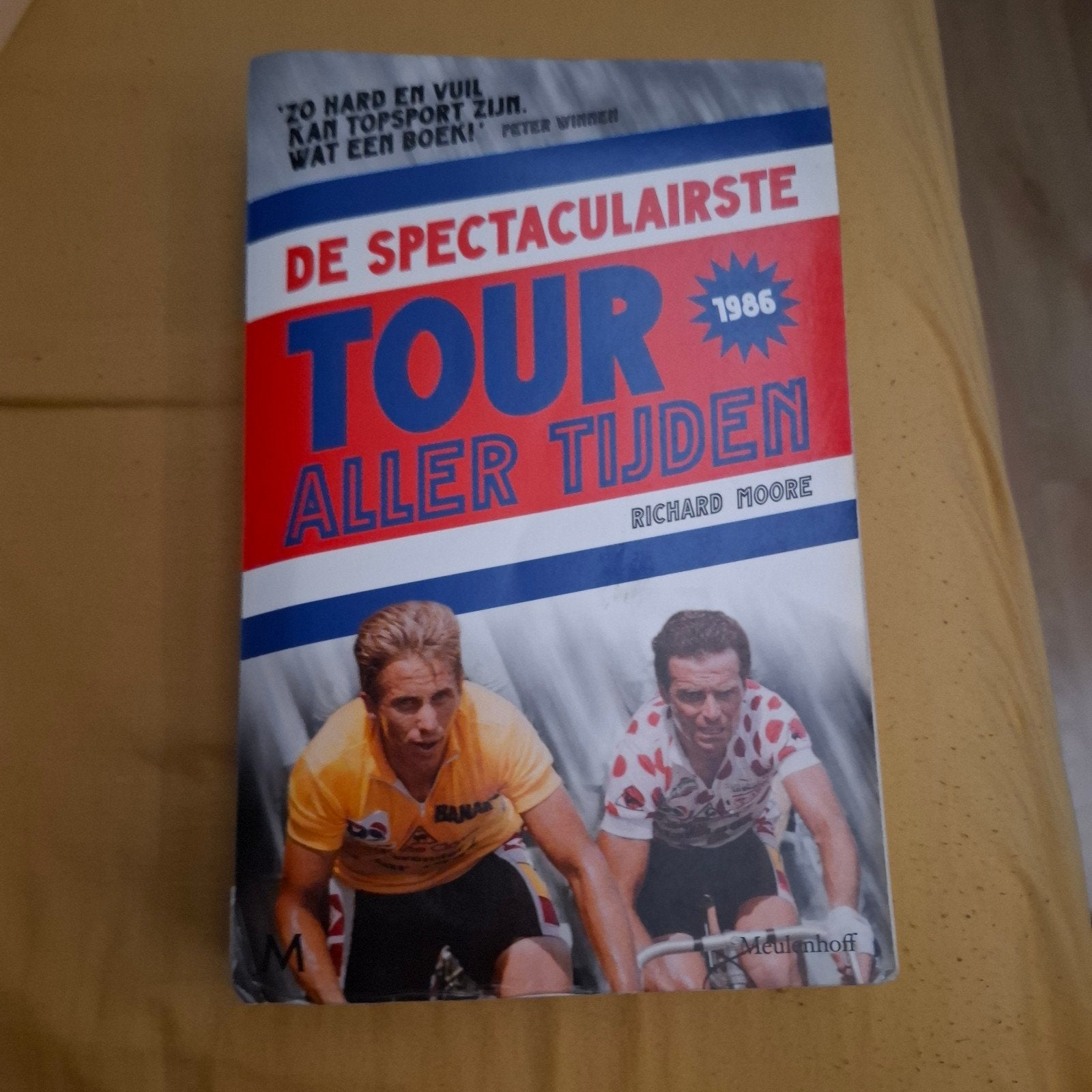 De Spectaculairste Tour Aller Tijden 1986 - Wielrennen, Ophalen of Verzenden, Gelezen, Richard Moore, Lopen en Fietsen