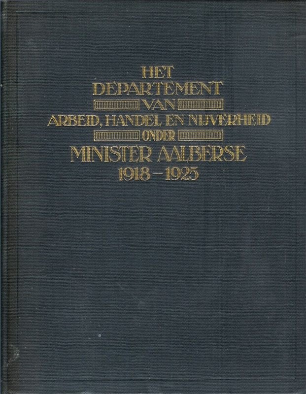 Het departement van arbeid, handel en nijverheid onder, Boeken, Geschiedenis | Stad en Regio, Ophalen of Verzenden, Gelezen