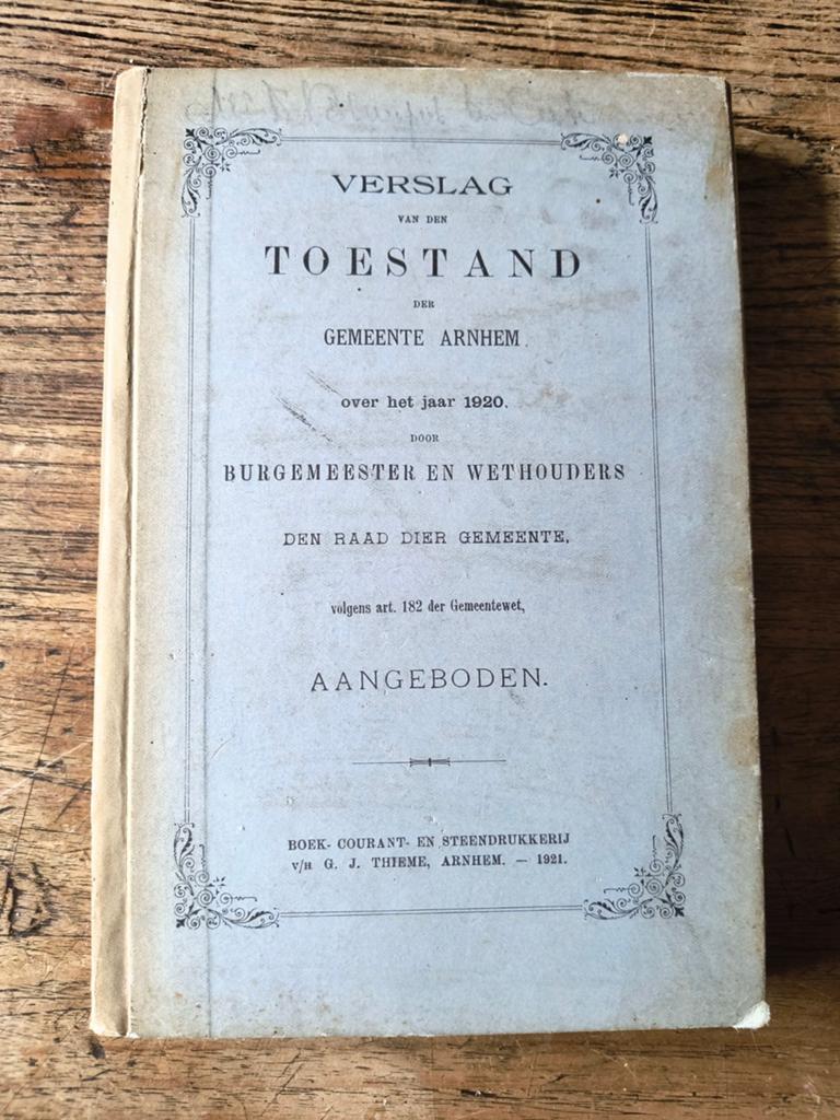 Verslag Toestand Gemeente Arnhem 1920 - Zeldzaam Boek, Ophalen of Verzenden, 20e eeuw of later, Gelezen, Burgemeester en Wethouders Gemeente Arnhem