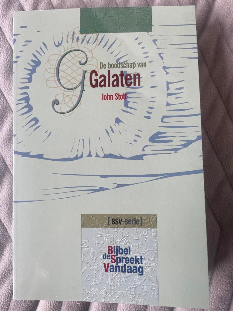 De boodschap van Galaten - John Stott (BSV-serie), Boeken, Ophalen of Verzenden, Gelezen, Christendom | Protestants