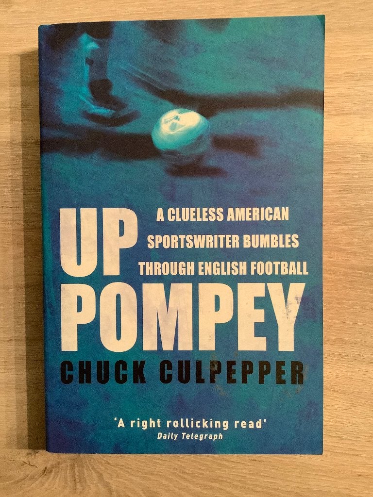 Up Pompey: A Clueless American Sportswriter Bumbles Through, Ophalen of Verzenden, Zo goed als nieuw, Balsport, Chuck Culpeppe