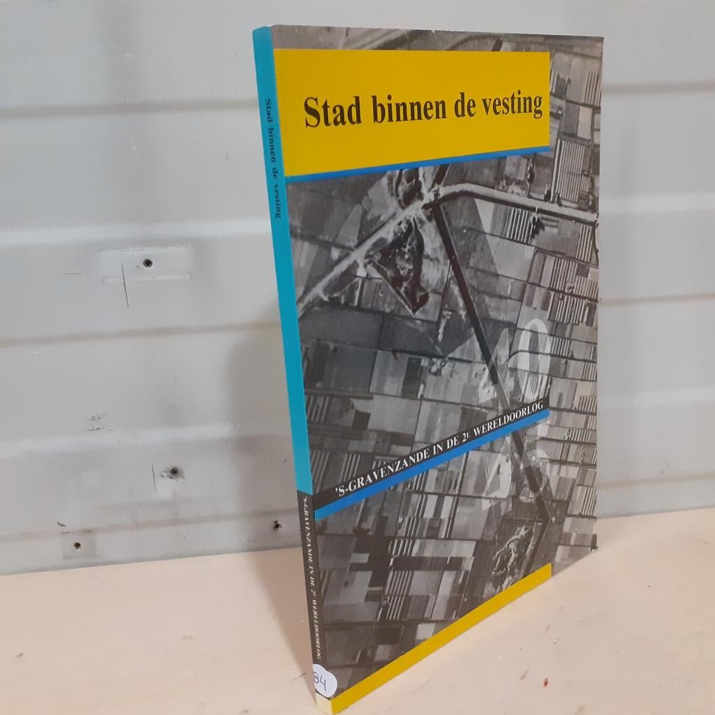 Nr. 84 Stad binnen de vesting. 's-Gravenzande in de 2e Werel, Ophalen of Verzenden, Gelezen, Diverse auteurs