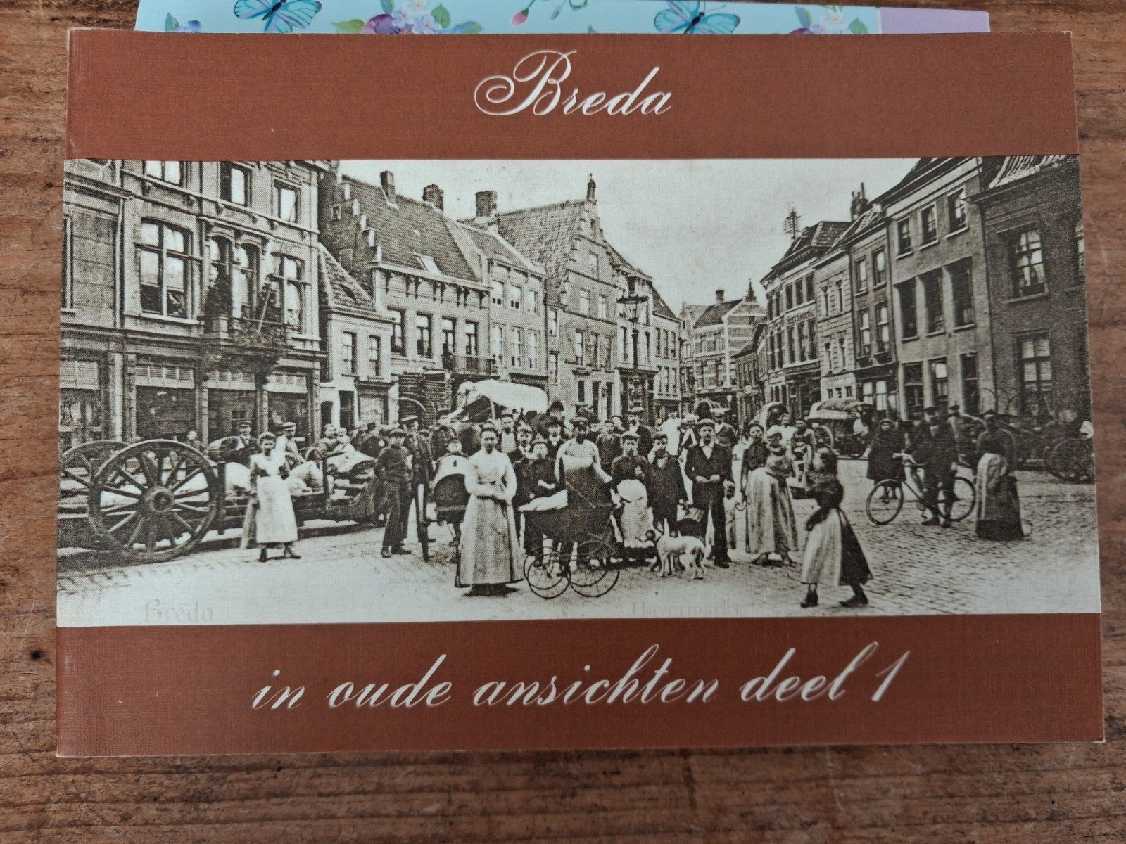 Breda in oude ansichten deel 1 - Historische foto's, Ophalen of Verzenden, 20e eeuw of later, Gelezen, Onbekend