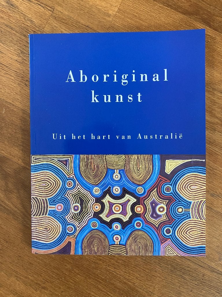 Aboriginal kunst uit het hart van Australie, Boeken, Ophalen of Verzenden, Zo goed als nieuw, Schilder- en Tekenkunst