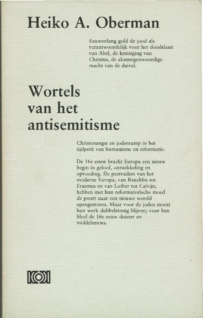 Heiko A. Oberman – Wortels van het antisemitisme., Ophalen of Verzenden, Gelezen