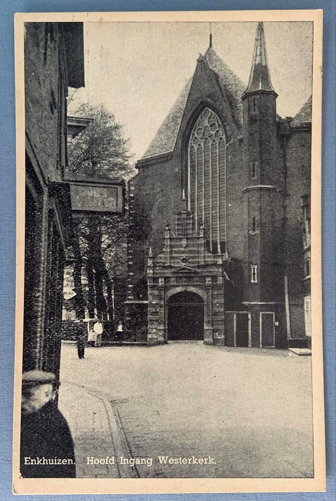 Enkhuizen Hoofd Ingang Westerkerk, Ophalen of Verzenden, Voor 1920, Ongelopen, Noord-Holland