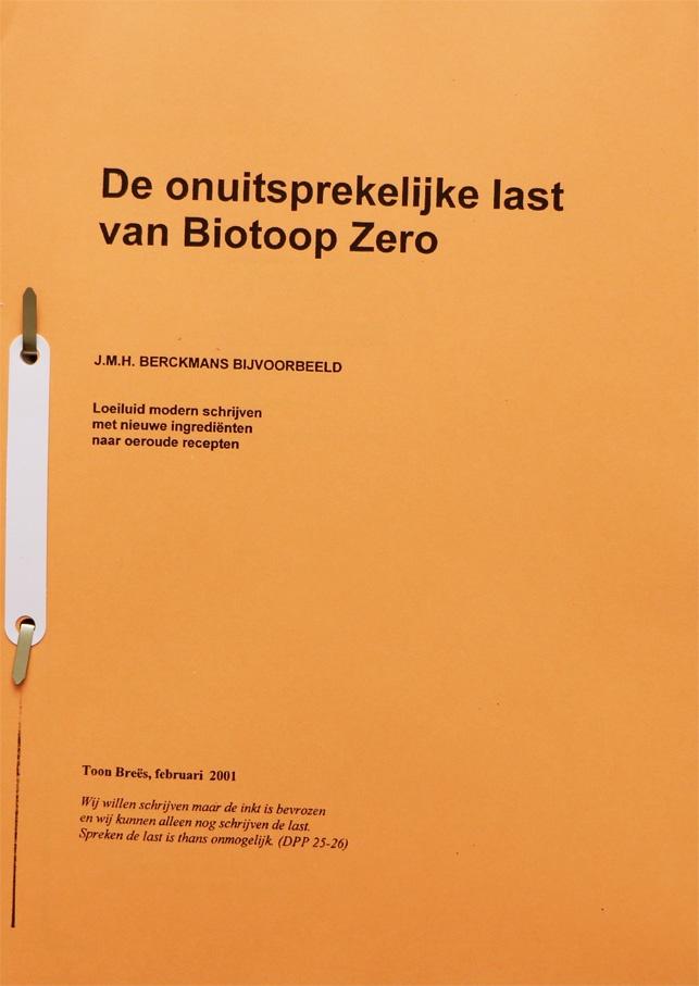 Toon Breës: De onuitsprekelijke last van Biotoop Zero, Verzenden, Zo goed als nieuw, Toon Breës/J.M.H. Berckmans