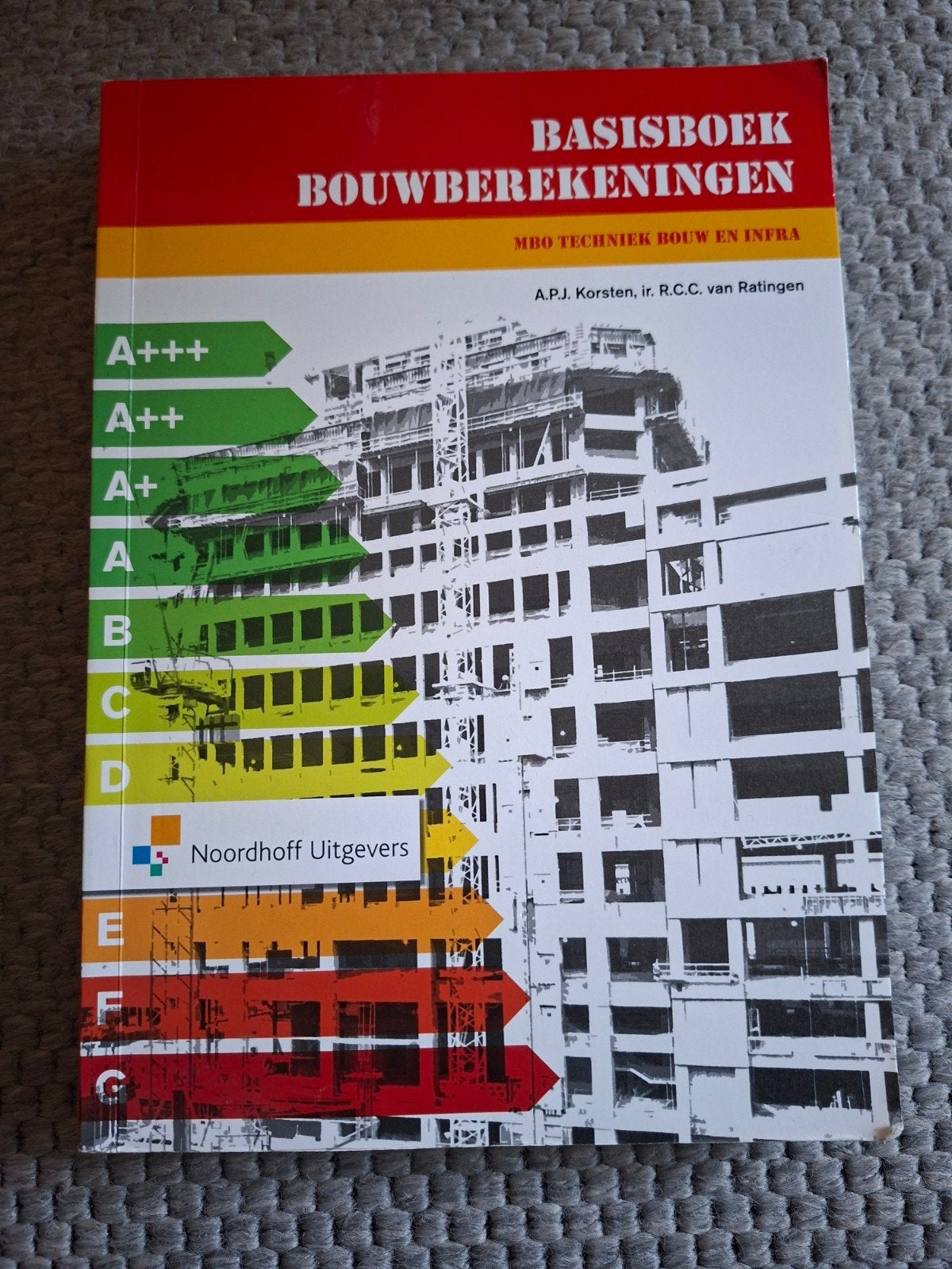 Basisboek Bouwberekeningen MBO Techniek Bouw en Infra, Ophalen of Verzenden, Zo goed als nieuw, MBO, A.P.J. Korsten, ir. R.C.C. van Ratingen